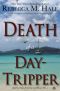 [Quirky Tales from the Caribbean 03] • Death of a Day-Tripper